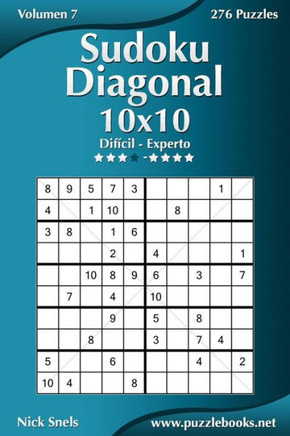 Sudoku Diagonal 10x10 - Difecil a Experto - Volumen 7 - 276 Puzzles