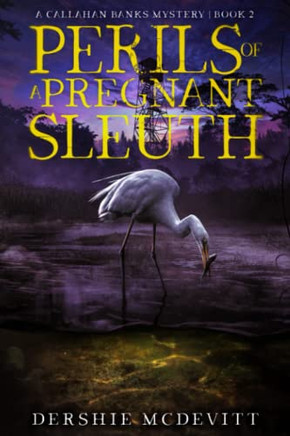 Perils of a Pregnant Sleuth (Callahan Banks Mystery)