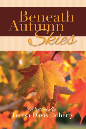 Beneath Autumn Skies : 9781512701203