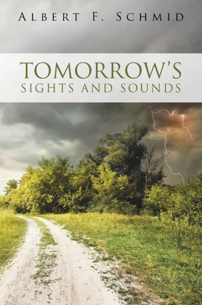 Tomorrow's Sights and Sounds : 9781512709377