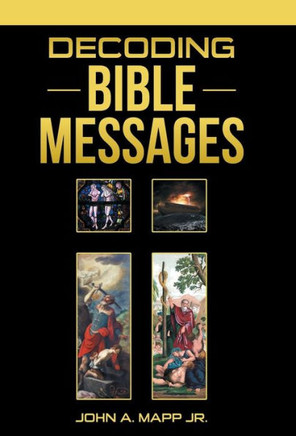 Decoding Bible Messages : 9781512710403