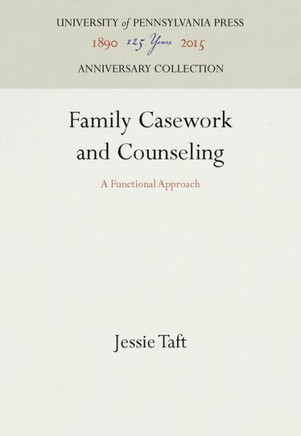 Family Casework and Counseling: A Functional Approach