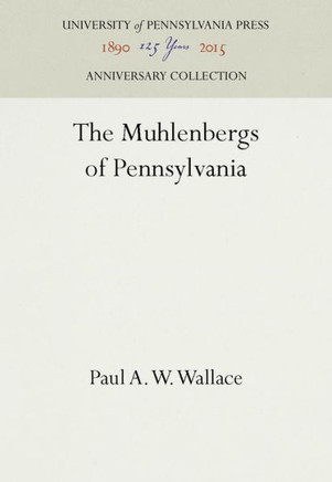 The Muhlenbergs of Pennsylvania
