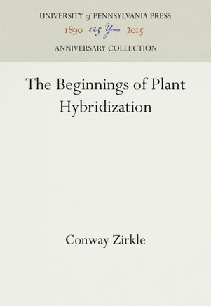 The Beginnings of Plant Hybridization