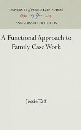 A Functional Approach to Family Case Work
