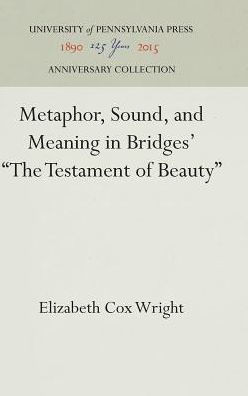 Metaphor, Sound, and Meaning in Bridges' the Testament of Beauty