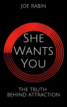 She Wants You: The Truth Behind Attraction