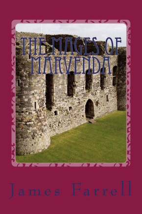The Mages of Marvenda (1): The First Tale of the Mages of Marvenda