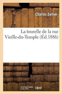 La tourelle de la rue Vieille-du-Temple (Arts) (French Edition)