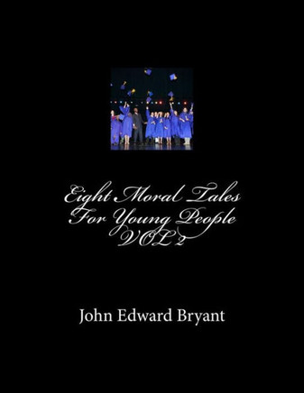 Eight Moral Tales For Young People : 9781514128367