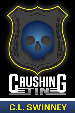 Crushing Tin: Poetry and prose from a Deputy Sheriff