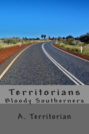 Territorians: Bloody Southerners