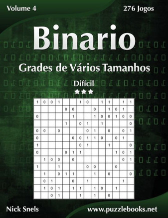 Binario Grades de Verios Tamanhos - Difecil - Volume 4 - 276 Jogos