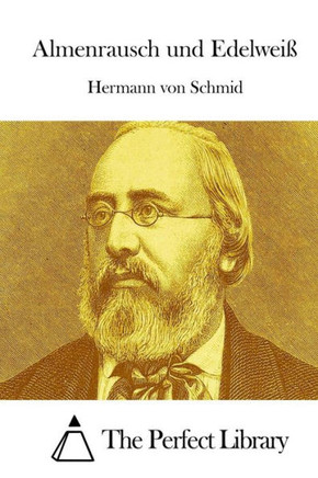 Almenrausch Und Edelwei??,Schmid