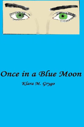 Once in a Blue Moon : 9781514154366