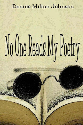 No One Reads My Poetry