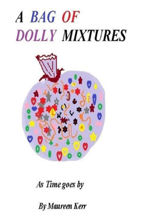 A Bag of Dolly Mixtures: As Time Goes By