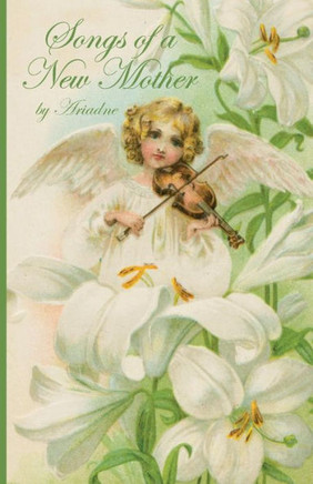 Songs Of A New Mother