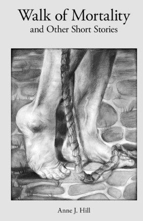 Walk of Mortality: and Other Short Stories