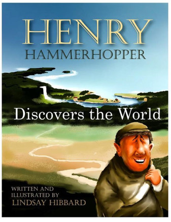 Henry Hammerhopper Discovers the World