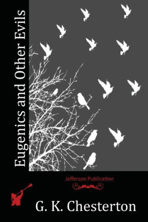 Eugenics and Other Evils : 9781514239155