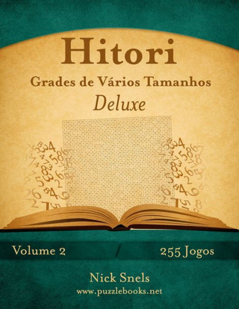 Hitori Grades de Verios Tamanhos Deluxe - Volume 2 - 255 Jogos