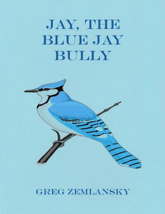 Jay, The Blue Jay Bully