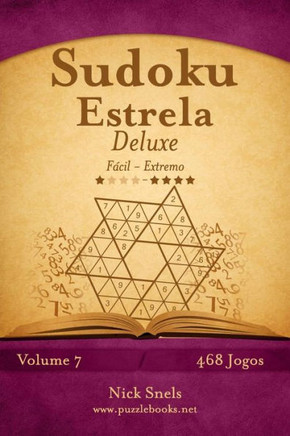 Sudoku Estrela Deluxe - Fecil ao Extremo - Volume 7 - 468 Jogos