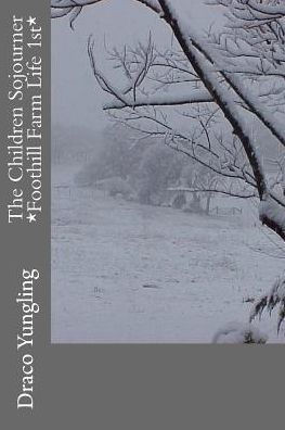The Children Sojourner *Foothill Farm Life 1st*