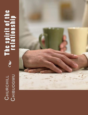 The spirit of the relationship