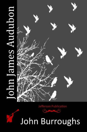 John James Audubon : 9781514319345