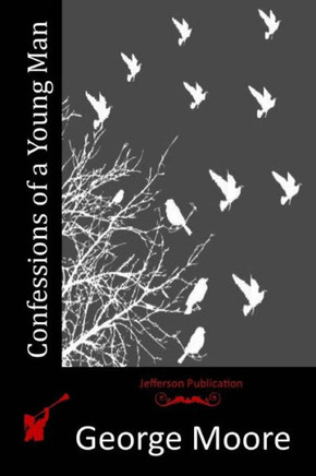 Confessions of a Young Man : 9781514333969