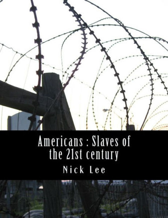 Americans: Slaves of the 21st century