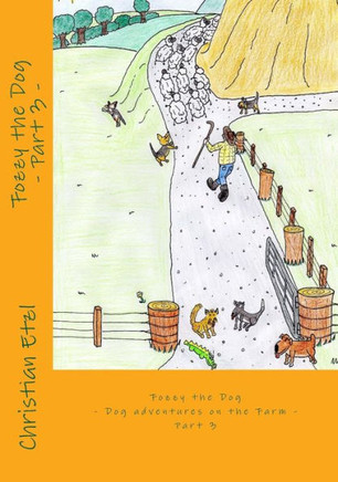 Fozzy the Dog Part 3: Dog adventures on the Farm