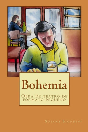 Bohemia: Obra de teatro de formato pequeco