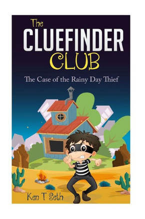 The CLUEFINDER CLUB: The Case of the Rainy Day Thief