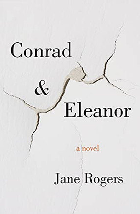 Conrad & Eleanor: A Novel