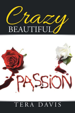 Crazy Beautiful : 9781514401637