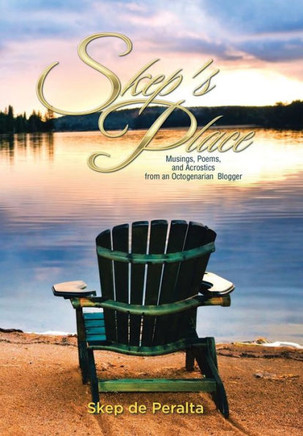 Skep's Place: Musings, Poems, and Acrostics from an Octogenarian Blogger : 9781514405437