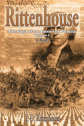 Rittenhouse: The Saga of an American Family Volume 1 : 9781514409589
