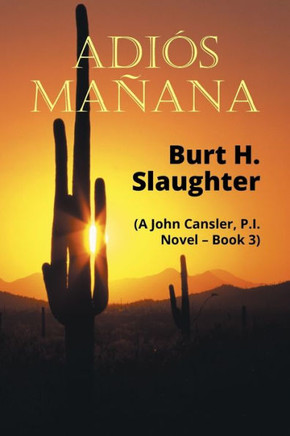 Adies MaNana: (A John Cansler, P.I. Novel - Book 3)