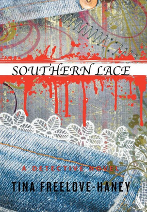Southern Lace: A Detective Novel : 9781514419137