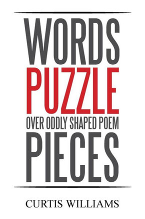 Words Puzzle over Oddly Shaped Poem Pieces : 9781514426579