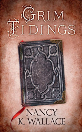 Grim Tidings (Wolves Of Llisé) (Book 2)