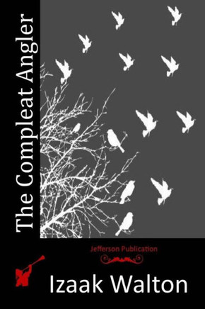 The Compleat Angler : 9781514610244