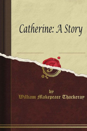 Catherine: A Story : 9781514628874