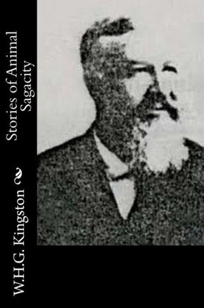 Stories of Animal Sagacity : 9781514636220