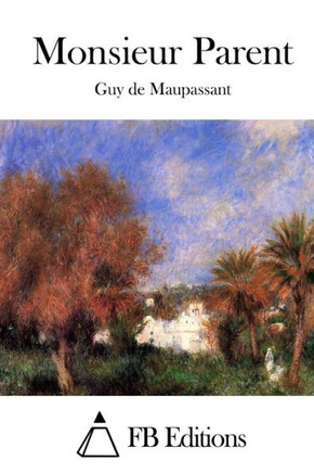 Monsieur Parent : 9781514688229