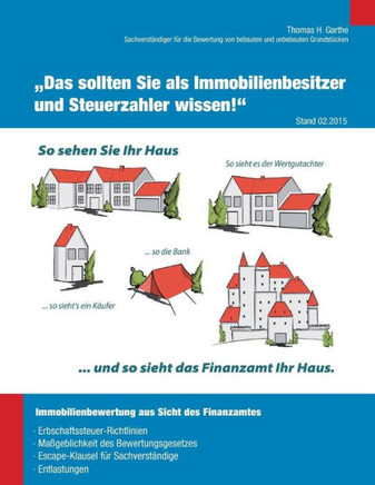 Immobilienbewertung aus Sicht des Finanzamtes: ""Das sollten Sie als Immobilienbesitzer und Steuerzahler wissen!""