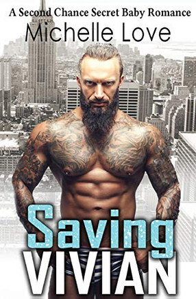 Saving Vivian: A Second Chance Secret Baby Romance.
